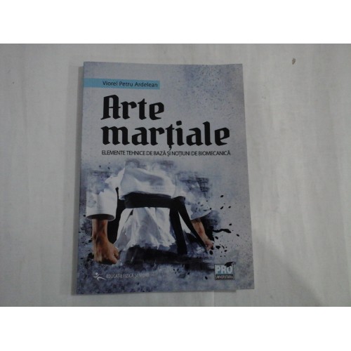 ARTE MARTIALE - VIOREL PETRU ARDELEAN ARTE MARTIALE - VIOREL PETRU ARDELEAN